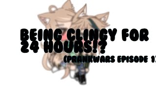 Being clingy for 24 HOURS Prank?!! \/\/ PRANK WARS part 1 \/\/ Gacha Life