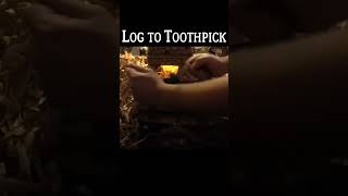 Log to Toothpick with Hand Plane