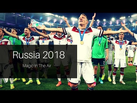 FIFA World Cup Russia 2018 | Magic In The Air