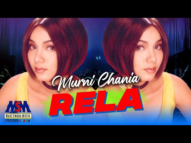 MURNI CHANIA - RELA [OFFICIAL MUSIC VIDEO] LYRICS class=