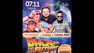 YOURANT FACE CLUB OLSZTYN BACK TO THE FUTURE 07 11 14