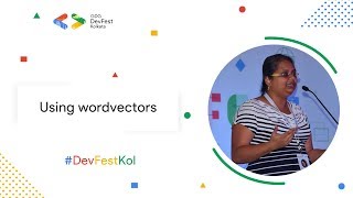 Using wordvectors | Priyanka Sinha | DevFest Kolkata 2019 screenshot 5