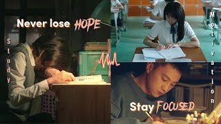 Don't lose hope, stay focused! Study motivation(kdrama+cdrama)