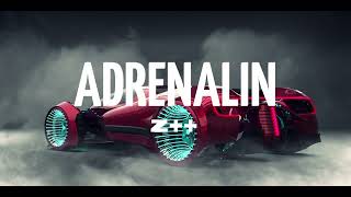 z++ - Adrenalin (tekst/lyrics)