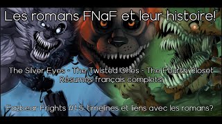L'histoire complète des romans FNAF! Résumé français, timelines des romans.[Théories TSE-TTO-TFC-FF]