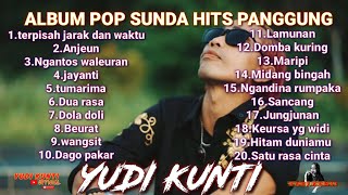 ALBUM POP SUNDA HITS PANGGUNG YUDI KUNTI ~ SAMBIL MENEMANI NGOPI ANDA