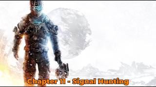 Dead Space 3 Chapter 11 – Signal Hunting Gameplay