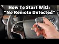 2013 - 2019 Cadillac XTS - No Remote Detected  | How to Start With Dead, Bad, Broken Smart Key Fob