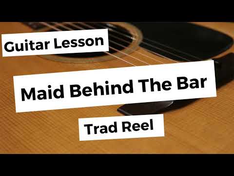 Maid Behind The Bar: Guitar Lesson