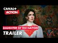 Daughter of the Nation - Trailer