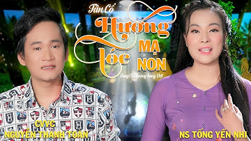 Tân Cổ Hương Tóc Mạ Non - NS Tống Yến Nhi Ft CVVC Nguyễn Thanh Toàn | Tân Cổ Mới Nhất 2022