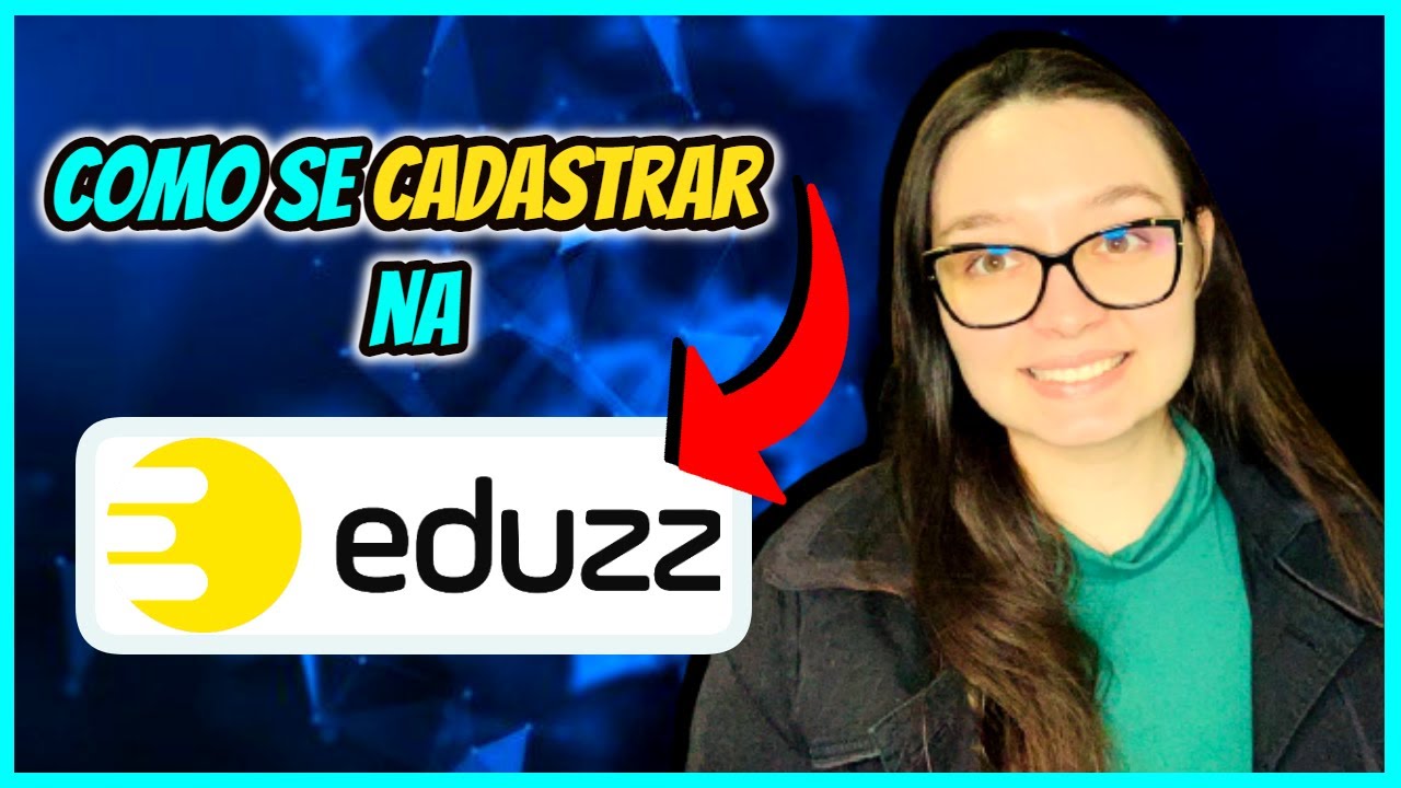 Como se Cadastrar na Eduzz 2021