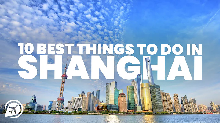 10 BEST THINGS TO DO IN SHANGHAI - DayDayNews