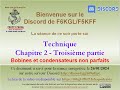 Bachotage technique  chapitre 2  3me partie  les bobines et les condensateurs non parfaits