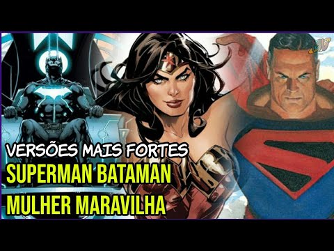 VESÕES MAIS FORTES DO SUPERMAN, BATMAN E MULHER MARAVILHA/ Mundo Virtual OFC