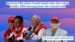 Bersama DSA disini: Fuziah Saleh kata dah cukup jumlah, GRS menang besar lain macam bah