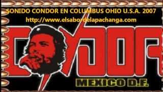 Sonido Condor en Columbus Ohio U.S.A. 2007 solo audio