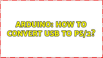 Arduino: How to convert USB to PS/2?