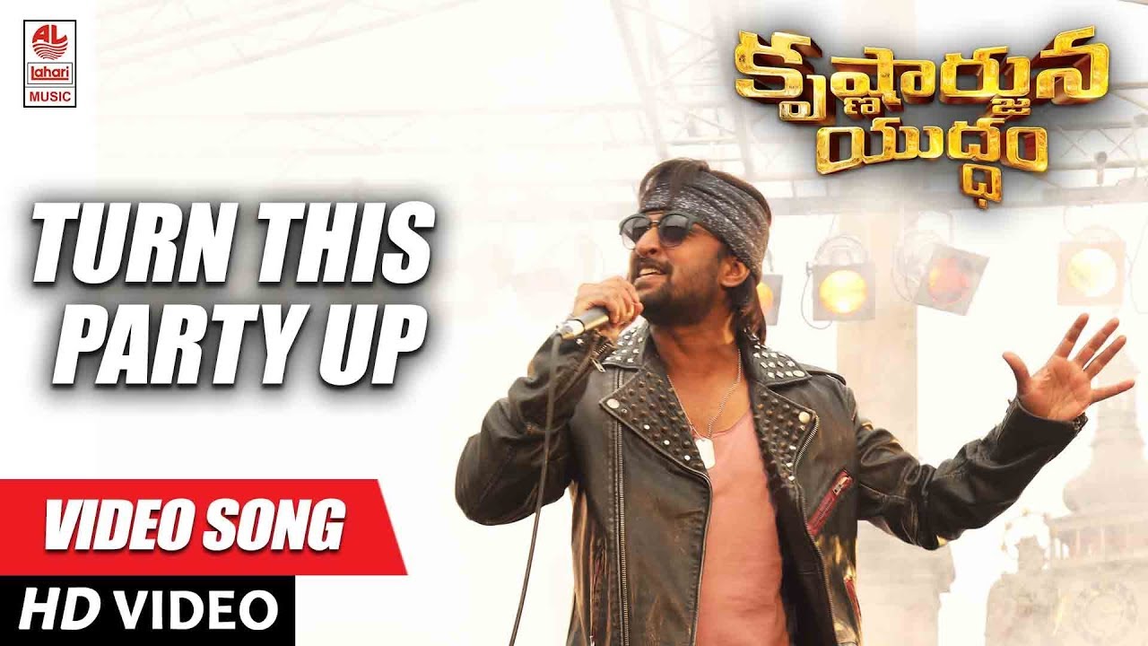 Turn This Party Up Full Video Song   Krishnarjuna Yuddham Video songs  Nani Anupama Rukshar