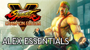 SFV: Alex Complete Starter Guide | Overview, Buttons, Strategy, Neutral, Special Moves