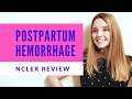 POSTPARTUM HEMORRHAGE | NCLEX REVIEW