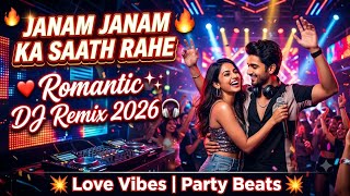 🎶 Janam Janam Ka Saath | Heart Touching Romantic Remix 💕 || I like 💯 || #djremix