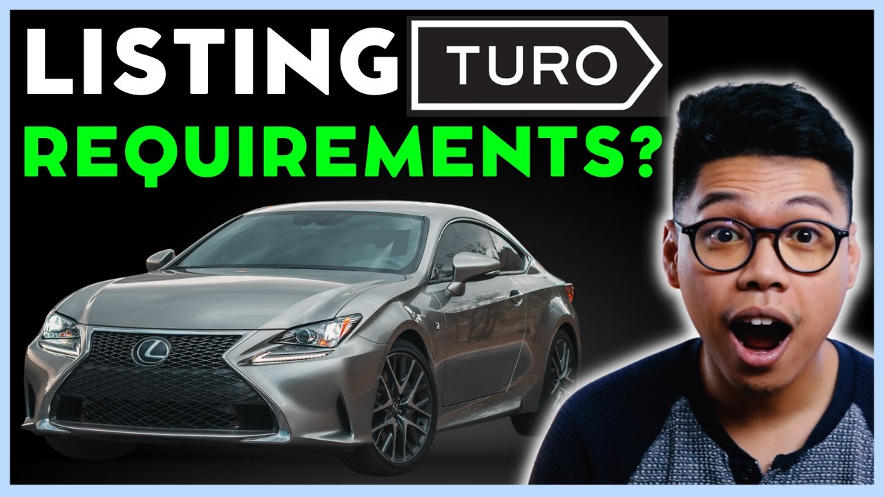 What Are The REQUIREMENTS To List Your Car On TURO YouTube