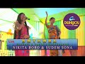 Bwthwra  nikita boro  sudem sona  singing and dancing performance
