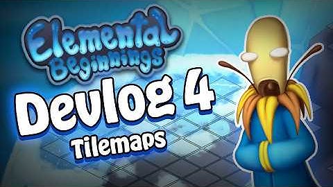 Elemental Beginnings : Devlog 4 - Tilemap System (Beta)