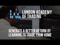 Learn to trade from home with london academy of trading