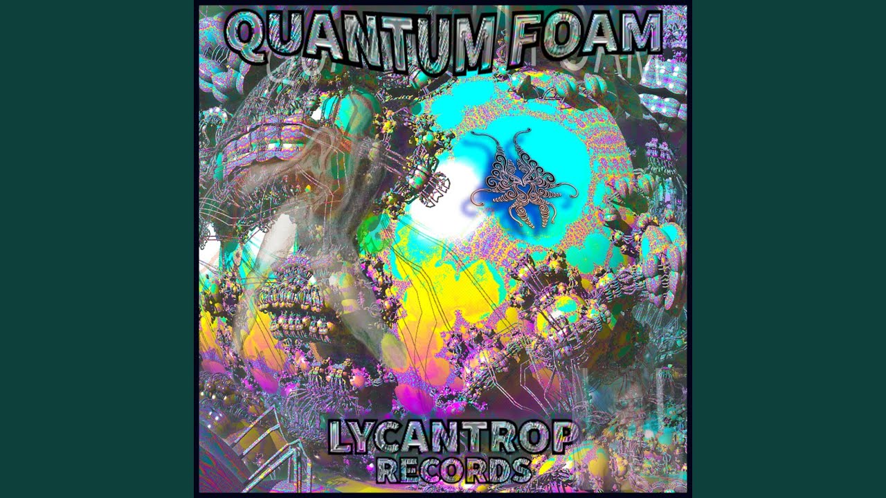 Watch Quantum Foam on YouTube Watch Quantum Foam on YouTube