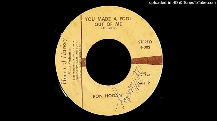 Ron Hogan - You Made A Fool Out Of Me - House of H...