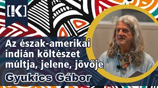 🖋️📜 Az észak-amerikai indián költészet múltja, jelene, jövője 🖋️📜 Gyukics Gábor előadása