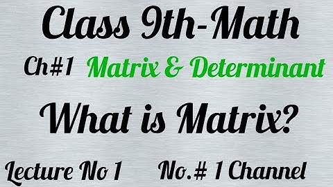Definition of Matrix?||Rows,Columns and Diagonal of Matrix||Class 9th||Ch 1