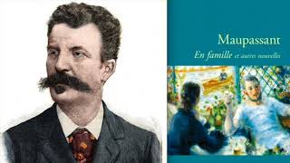 Guy de Maupassant : En famille (Samedi noir / France Culture)