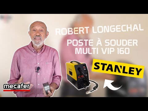 Robert Longechal présente le poste à souder VIP Multi 160 | Stanley