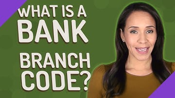 What is a bank branch code?