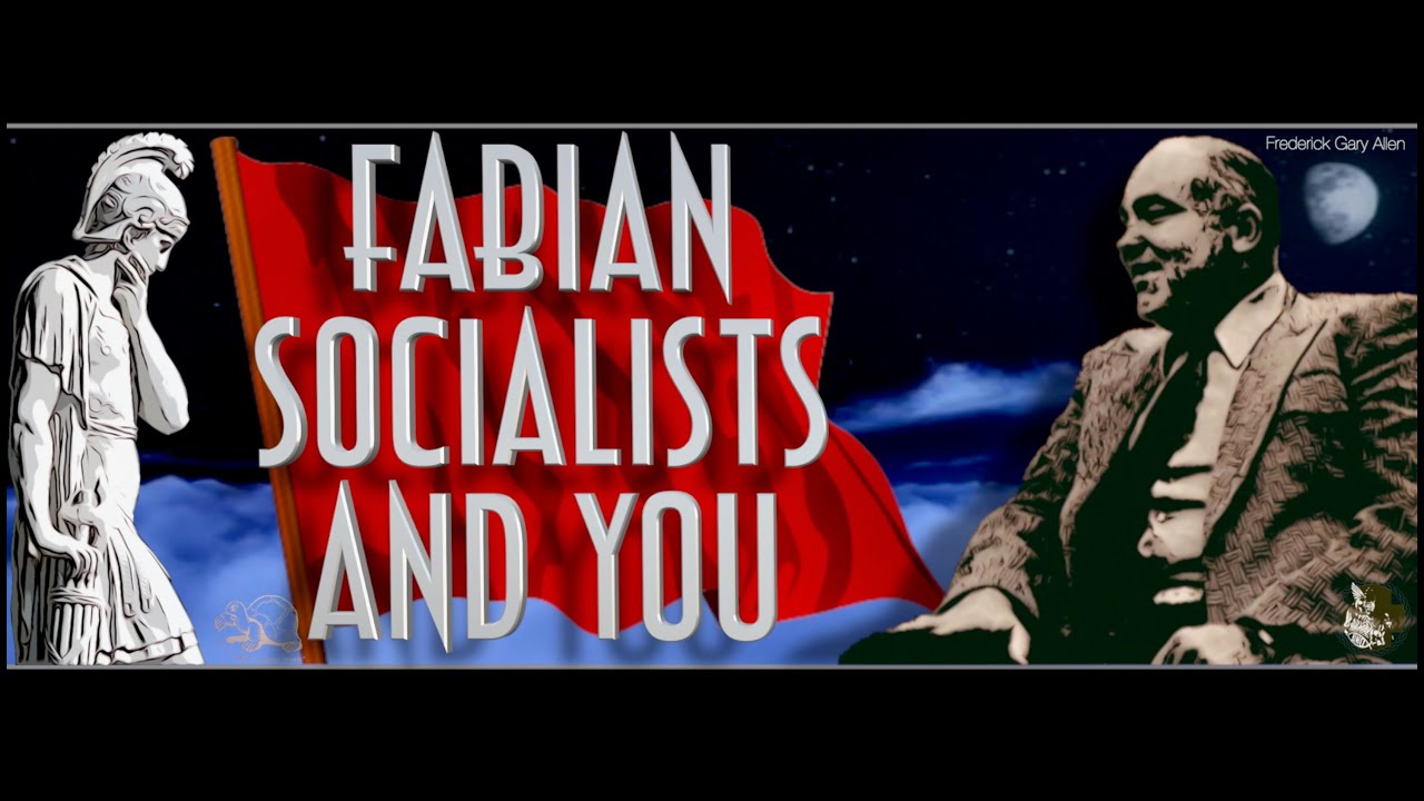 "Fabian Socialists and You" / Gary Allen