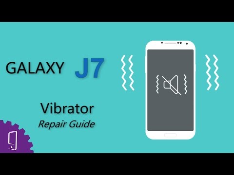 Samsung Galaxy J7 Vibrator Repair Guide