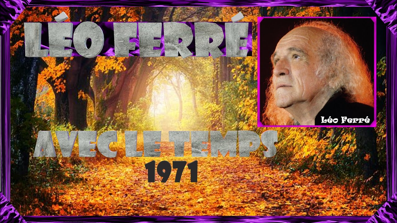 LÉO FERRÉ Avec le temps Con lettras KARAOKÉ YouTube LÉO FERRÉ Avec le temps Con lettras KARAOKÉ YouTube