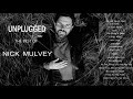 Capture de la vidéo Nick Mulvey-'Unplugged:the Best Of Nick Mulvey'