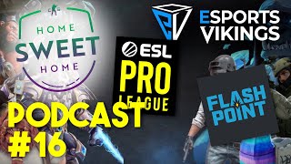 Esports Vikings podcast 16 - ESL Pro League, Flashpoint, LEC and much more! image