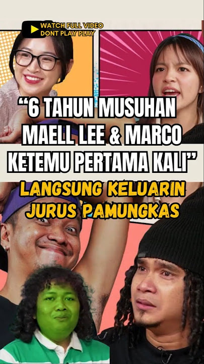 6 thn Musuhan, Maell lee & Marco Pertama Ketemu. Pengakuan Mengejutkan Artis di Podcast! 1 Menit.