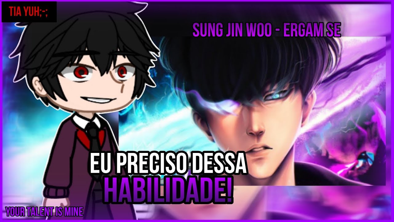 your talent is Mine react Sung jin woo - ergam - se |ishida| (gacha)