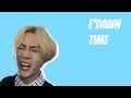 Edawn time
