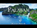 Palawan 4K - PARADISE of the Philippines - Relaxing Music and Nature Video Ultra HD