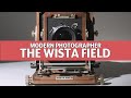 THE WISTA FIELD CAMERA, THE BEAUTIFUL 5X4