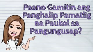 (FILIPINO) Paano Gamitin ang Panghalip Pamatlig na Paukol sa Pangungusap? | #iQuestionPH