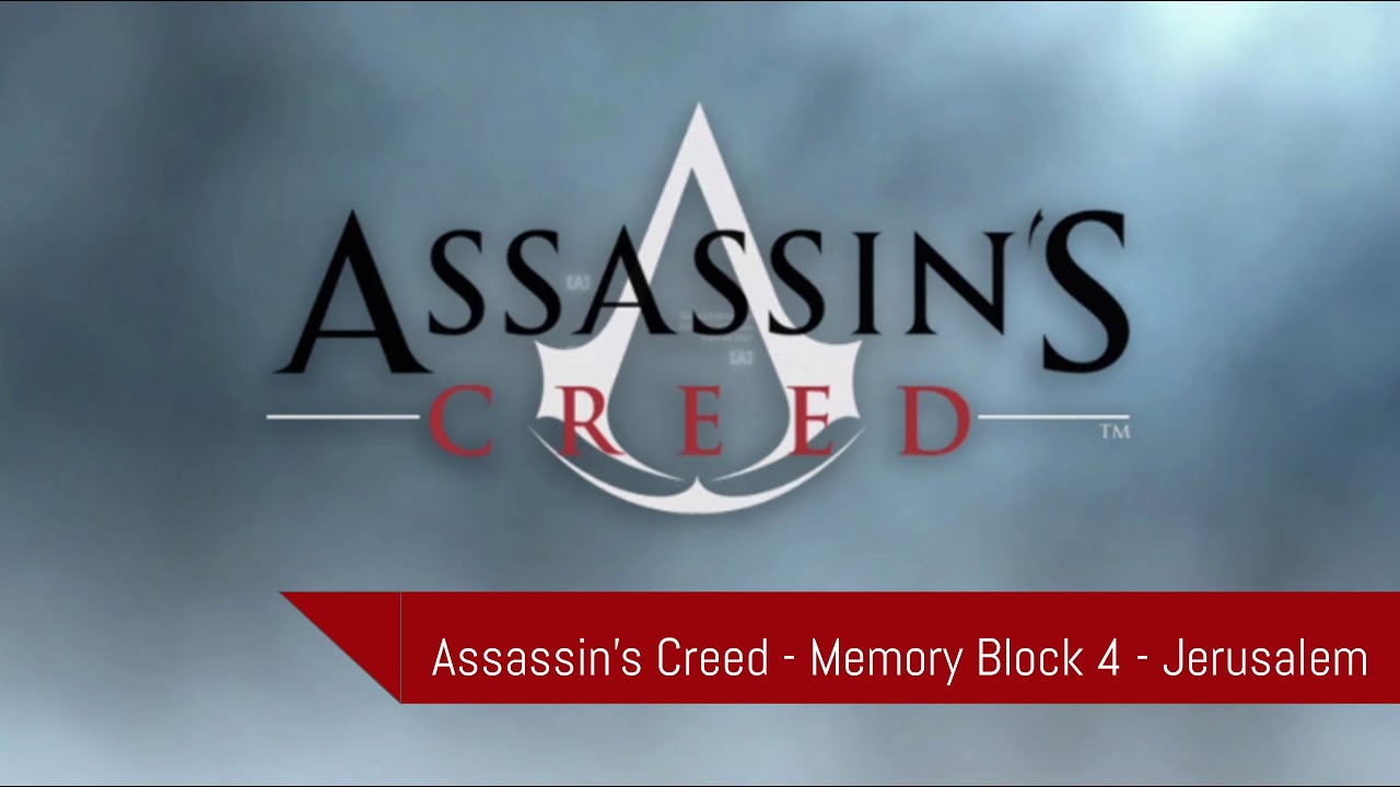 Assassins Creed - Memory Block 4 - Jerusalem