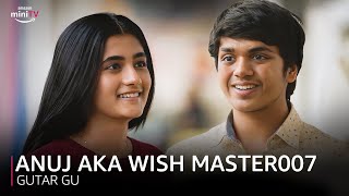 Anuj aka Wish Master 007 ft. Ashlesha Thakur & Vishesh Bansal | Gutar Gu | Amazon miniTV